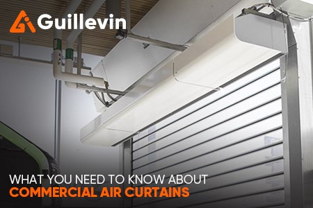 What You Need to Know about Commercial Air Curtains